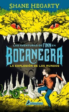 la explosión de los mundos (las aventuras de finn en bocanegra 2) (ebook)-shane hegarty-9788415631569