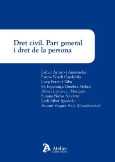 dret civil. part general i dret de la persona-esther arroyo i amayuelas-9788415690269