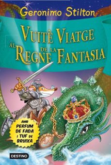 vuitè viatge al regne de la fantasia-geronimo stilton-9788415790969