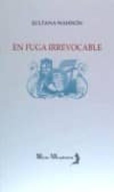 en fuga irrevocable-sultana wahnon bensusan-9788415897569