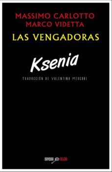 las vengadoras: ksenia-9788416259069