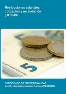 (i.b.d.)atribuciones salariales, cotizacion y recaudacion(uf0343)-9788416275069