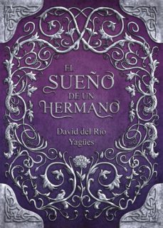 el sueño de un hermano (2ª edicion)-9788416439669