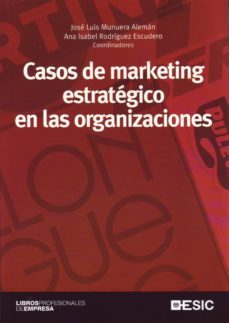 casos de marketing estrategico en las organizaciones (ebook)-9788416462469
