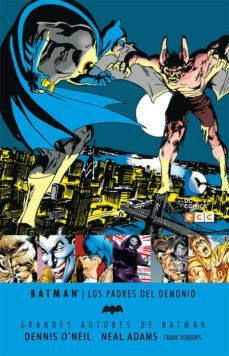 grandes autores de batman: dennis o neil y neal adams - los padre s del demonio-9788416475469
