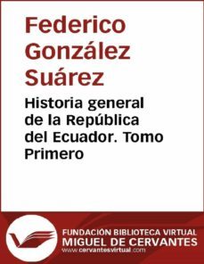 historia general de la republica del ecuador. tomo primero (ebook)-9788416594269