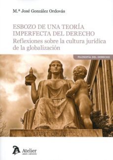 esbozo de una teoria imperfecta del derecho-mª jose gonzalez ordovas-9788416652969