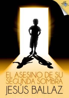 el asesino de su segunda sombra (ebook)-jesus ballaz zabalza-9788416862269