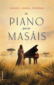 un piano para los masais (ebook)-miguel angel moreno-9788416867769