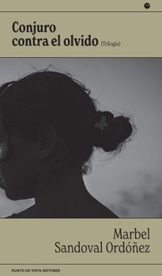 conjuro contra el olvido-marbel sandoval-9788416876969