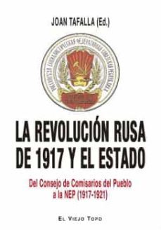 la revolucion rusa de 1917 y el estado del consejo de comisarios del pueblo a la nep (1917-1921)-joan tafalla-9788416995769