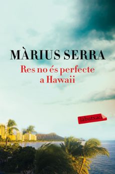 res no es perfecte a hawaii-marius serra-9788417031169