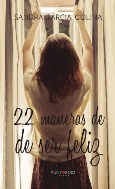 22 maneras de ser feliz-sandra garcia colina-9788417049669