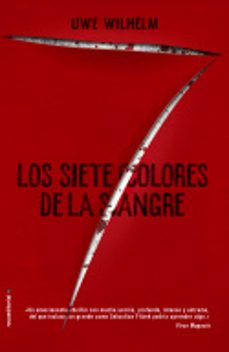 los siete colores de la sangre-uwe wilhelm-9788417092269