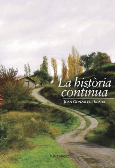 la historia continua (catalan)-joan gonzalez boada-9788417110369