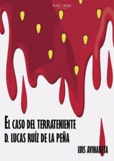 el caso del terrateniente d. lucasruiz de la peña (ebook)-9788417148669