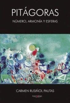 pitagoras, numero armonia y esferas (ebook)-carmen rusiñol pautas-9788417295769