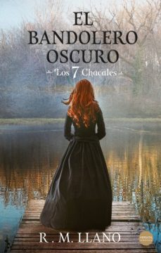el bandolero oscuro (ebook)-r.m. llano-9788417451769