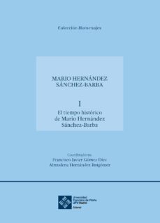 el tiempo historico de mario hernandez sanchez-barba-mario hernandez sanchez barba-9788417641269
