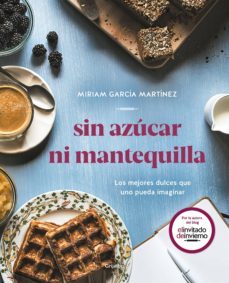 sin azucar ni mantequilla (ebook)-miriam garcia martinez-9788417752569