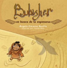 bubisher: en busca de la esperanza-angela caceres sevilla-9788417766269
