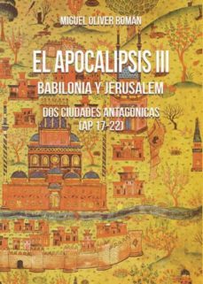 el apocalipsis iii. babilonia y jerusalem (ebook)-miguel oliver roman-9788417907969