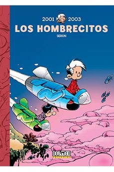 los hombrecitos 14: 2001-2003-pierre seron-9788417956769