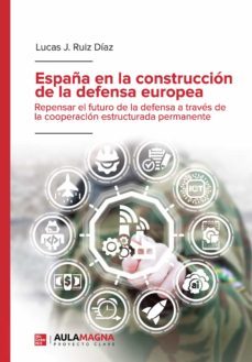 españa en la construccion de la defensa europea (ebook)-9788417979669