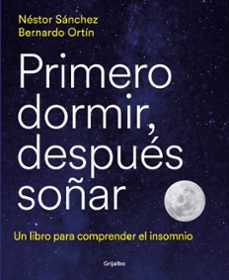primero dormir, despues soñar-9788418055669