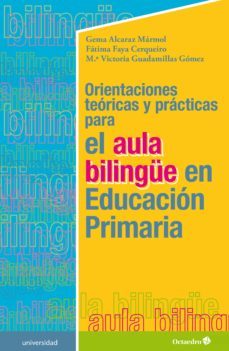 orientaciones teoricas y practicas para el aula bilingue en educacion primaria (ebook)-gema alcaraz marmol-9788418083969