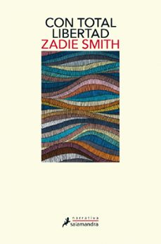 con total libertad-zadie smith-9788418107269