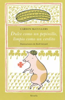 dulce como un pepinillo, limpio como un cerdito (ebook)-carson mccullers-9788418245169