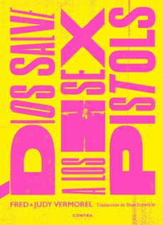 dios salve a los sex pistols-fred vermorel-9788418282669