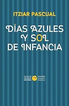 dias azules y sol de infancia-9788418322969