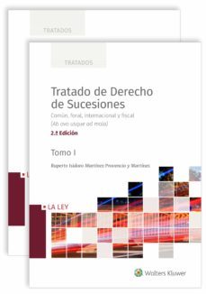 Imagen Principal de TRATADO DE DERECHO DE SUCESIONES (2.ª EDICIÓN) COMÚN, FORAL, INTE RNACIONAL Y FISCAL (AB OVO USQUE AD MALA)