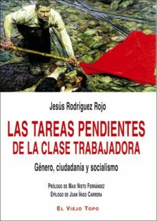 las tareas pendientes de la clase trabajadora-jesus rodriguez rojo-9788418550669