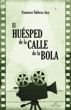 el huesped de la calle de la bola (ebook)-francisco valderas jara-9788418678769