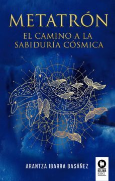 metatron. el camino a la sabiduria cosmica (ebook)-arantza ibarra basañez-9788418811869