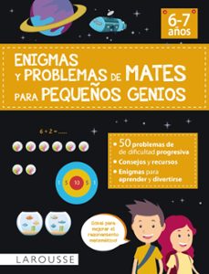 enigmas y problemas de mates para pequeños genios (6-7 años)-9788418882869