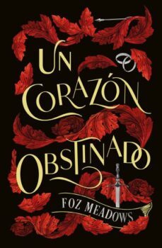 un corazon obstinado-foz meadows-9788419030269