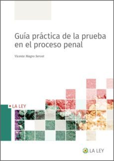 guia practica de la prueba en el proceso penal (ebook)-vicente magro servet-9788419032669