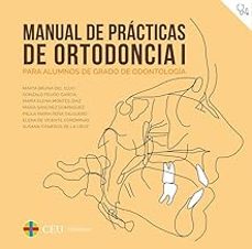 manual de practicas de ortodoncia, 01.para alumnos de grado de odontologia-marta bruna del cojo-9788419111869