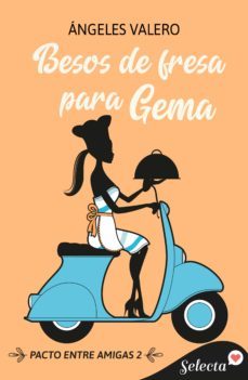 besos de fresa para gema (pacto entre amigas 2) (ebook)-angeles valero-9788419116369