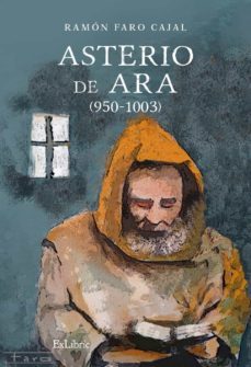 (i.b.d.) asterio de ara (950-1003)-ramon faro cajal-9788419269669