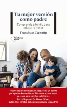 tu mejor version como padre (ebook)-francisco castaño-9788419271969