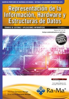 e-book - oposiciones cuerpo de profesores de enseñanza secundaria. sistemas y aplicaciones informaticas (f.p.). vol. i. representacion de la informacion, hardware y estructuras de datos (ebook)-eva maria campos monge-maribel campos monge-9788419444769