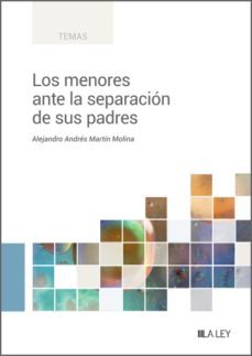 los menores ante la separacion de sus padres (ebook)-alejandro andres martin molina-9788419446169