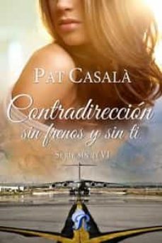 contradireccion, sin frenos y sin ti-9788419545169