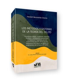 los metodos y sistemas de la teoria del delito-hesbert benavente chorres-9788419580269