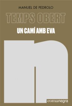 un camí amb eva (ebook)-manuel de pedrolo-9788419590169